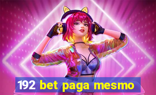 192 bet paga mesmo